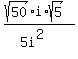 %28sqrt+%2850%29+i%2Asqrt+%285%29%29%2F+%285i%5E2%29+