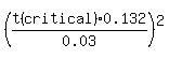%28t%28critical%29%2A0.132%2F0.03%29%5E2