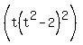 %28t%28t%5E2-2%29%5E2%29