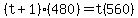 %28t%2B1%29%28480%29=t%28560%29