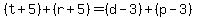 %28t+%2B+5%29+%2B+%28r+%2B+5%29+=+%28d+-+3%29+%2B+%28p+-+3%29