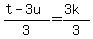 %28t+-+3u%29+%2F+3+=+%283k%29+%2F+3