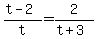 %28t-2%29%2Ft=2%2F%28t%2B3%29