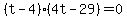 %28t-4%29%284t-29%29+=+0