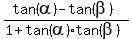%28tan%28alpha%29+-+tan%28beta%29%29%2F%281+%2B+tan%28alpha%29%2Atan%28beta%29%29