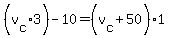 %28v%5Bc%5D+%2A+3%29+-+10+=+%28v%5Bc%5D+%2B+50%29+%2A+1