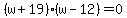 %28w+%2B+19%29%28w+-+12%29+=+0