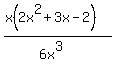 %28x%282x%5E2+%2B+3x+-+2%29%29%2F%286x%5E3%29