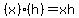 %28x%29%2A%28h%29=xh