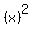 
![%28x%29%5E2
