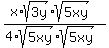 %28x%2Asqrt%283y%29%2Asqrt%285xy%29%29%2F%284%2Asqrt%285xy%29%2Asqrt%285xy%29%29