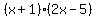 %28x%2B1%29%282x-5%29