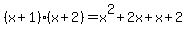 %28x%2B1%29%28x%2B2%29+=+x%5E2%2B2x%2Bx%2B2