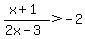 %28x%2B1%29%2F%282x-3%29+%3E+-2