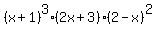 %28x%2B1%29%5E3+%282x+%2B+3%29%282+-+x%29%5E2