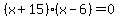 %28x%2B15%29%28x-6%29=0