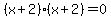 %28x%2B2%29%28x%2B2%29+=+0