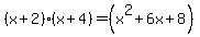 %28x%2B2%29%2A%28x%2B4%29+=+%28x%5E2%2B6x%2B8%29