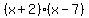 (x+2)*(x-7)