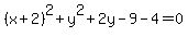 %28x%2B2%29%5E2+%2B+y%5E2+%2B2y+-+9+-+4+=+0
