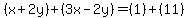 %28x%2B2y%29%2B%283x-2y%29=%281%29%2B%2811%29