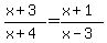 (x+3)/(x+4)=(x+1)/(x-3)