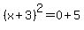 (x+3)^2=0+5