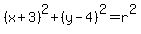 %28x%2B3%29%5E2+%2B+%28y-4%29%5E2+=+r%5E2