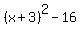 %28x%2B3%29%5E2+-+16