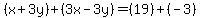%28x%2B3y%29%2B%283x-3y%29=%2819%29%2B%28-3%29