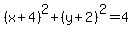 %28x%2B4%29%5E2%2B%28y%2B2%29%5E2=4