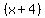 (x+4)