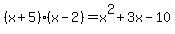 %28x%2B5%29%28x-2%29+=+x%5E2%2B3x-10