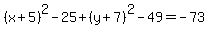 %28x%2B5%29%5E2-25%2B%28y%2B7%29%5E2-49=-73
