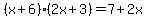 %28x%2B6%29%2A%282x%2B3%29+=+7%2B2x
