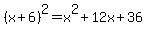 %28x%2B6%29%5E2+=+x%5E2+%2B+12x+%2B+36