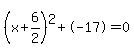 %28x%2B6%2F2%29%5E2+%2B+-17+=+0