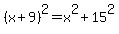 %28x%2B9%29%5E2=x%5E2%2B15%5E2