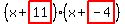 (x+highlight(11))(x+highlight(-4))