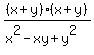 (x+y)(x+y)/(x^2-xy+y^2)
