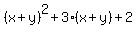 %28x%2By%29%5E2%2B3%28x%2By%29%2B2