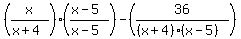 %28x%2F%28x%2B4%29%29%2A%28%28x-5%29%2F%28x-5%29%29-%2836%2F%28%28x%2B4%29%2A%28x-5%29%29%29%29