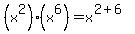 %28x%5E2%29%28x%5E6%29=x%5E%282%2B6%29