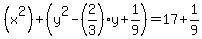 %28x%5E2%29+%2B+%28y%5E2+-+%282%2F3%29y+%2B+1%2F9%29+=+17+%2B+1%2F9