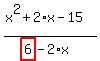 %28x%5E2%2B2%2Ax-15%29%2F%28highlight_red%28+6+%29-2%2Ax%29
