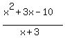 (x^2+3x-10)/(x+3)