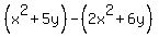 %28x%5E2%2B5y%29-%282x%5E2%2B6y%29