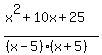 %28x%5E2+%2B+10x+%2B+25%29%2F%28%28x-5%29%2A%28x%2B5%29%29