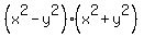 (x^2-y^2)(x^2+y^2)