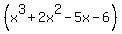 %28x%5E3%2B2x%5E2-5x-6%29